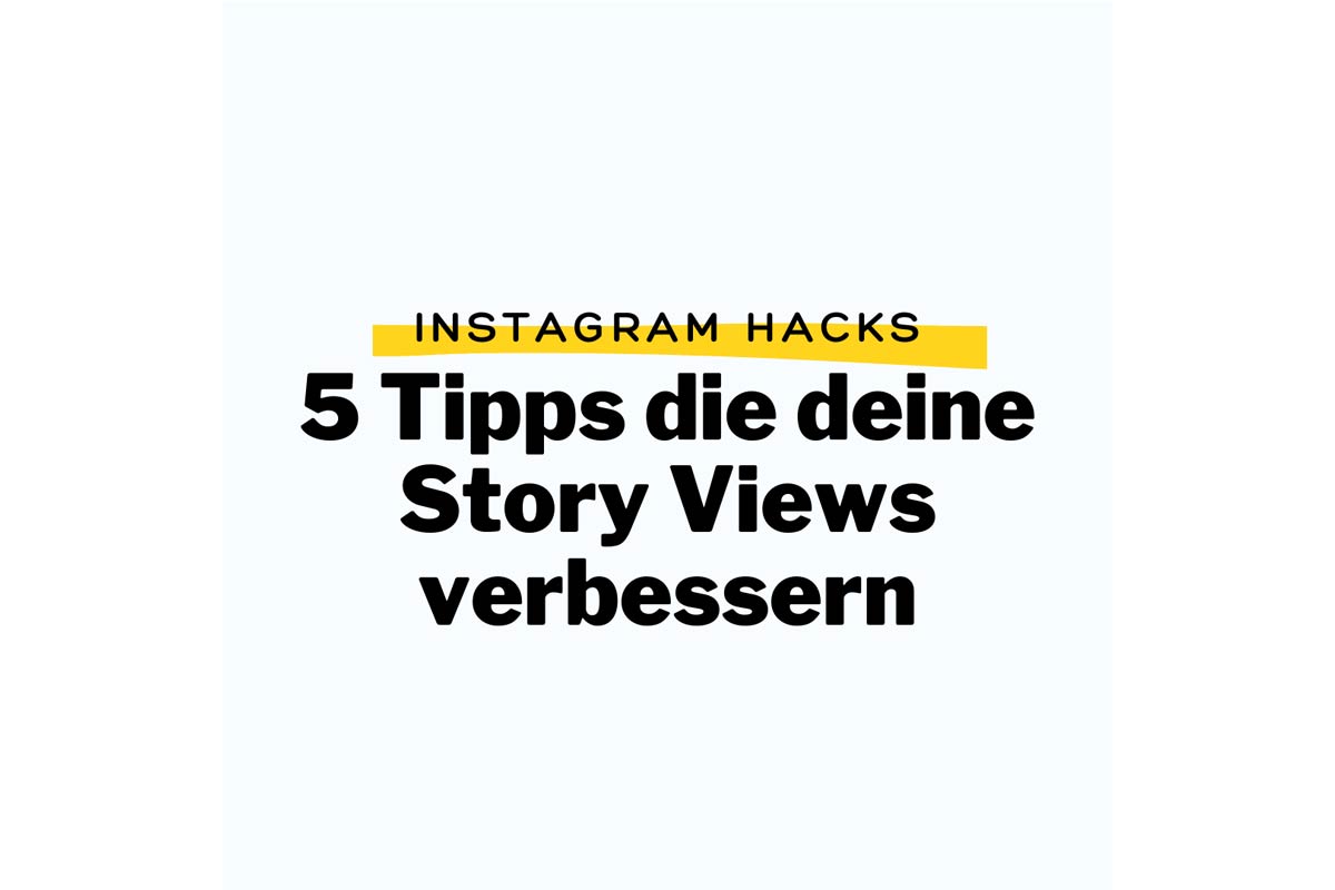 Instagram Hacks: So verbessern Sie Ihre Story View-Zahlen!
